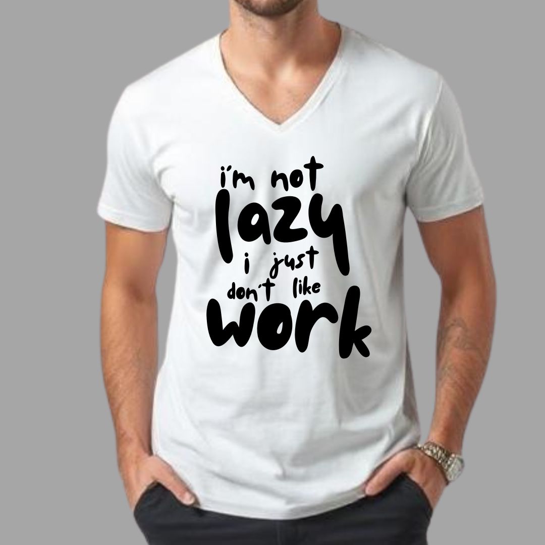 I'm Not Lazy White V-Neck Tee